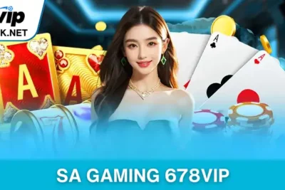 SA Gaming 678vip – Sảnh Cá Cược Giải Trí Trực Tuyến Uy Tín