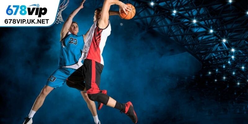 Trải nghiệm bộ môn bóng rổ siêu hot hit