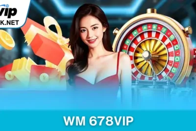 WM 678vip – Sảnh Giải Trí Online Hot Với Đa Dạng Game